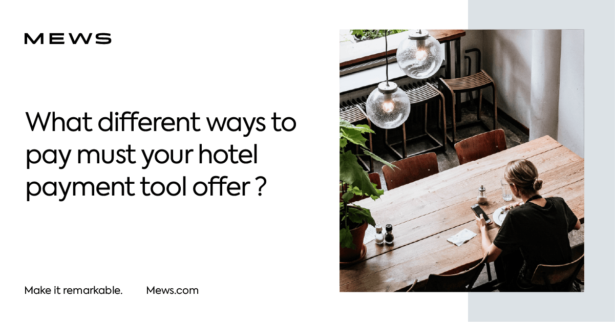 6 ways to pay that your hotel payment tool should support